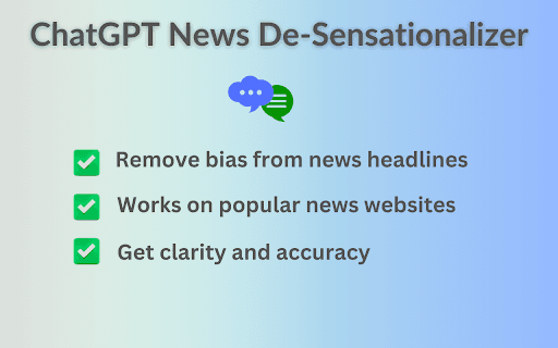 ChatGPT News De-Sensationalizer screenshot 1